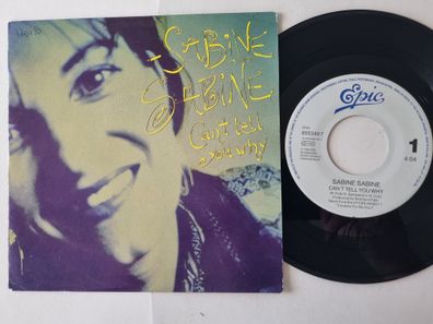 Sabine Sabine - Can't Tell You Why 7'' Vinyl Holland