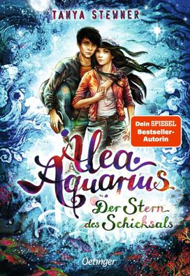 Alea Aquarius 10. Der Stern des Schicksals | Tanya Stewner | Buch | 448 S
