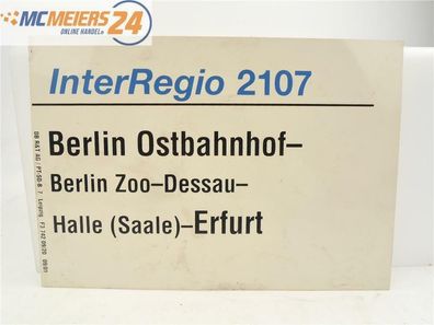 E244 Zuglaufschild Waggonschild InterRegio 2107 Berlin Ostbahnhof - Erfurt
