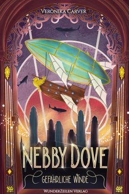 Nebby Dove - Gefährliche Winde | LGBTQ+ Steampunk Aeronauten | Veronika Carver