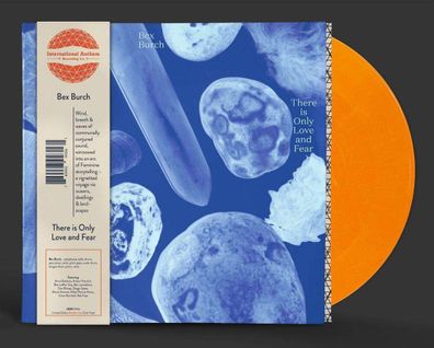 Bex Burch: There Is Only Love And Fear (Limited Edition) (Orange Vinyl) - - (LP / T