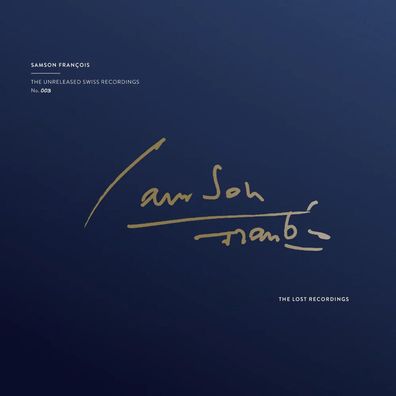 Various: Various: Samson Francois - The Unreleased Swiss Recor