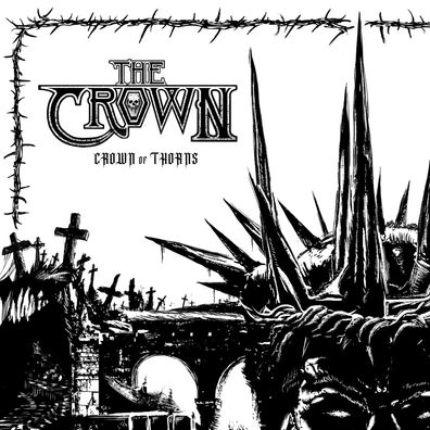 The Crown: The Crown: Crown Of Thorns (Limited Edition)