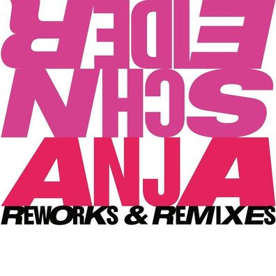 Anja Schneider: Anja Schneider: Reworks & Remixes - - (LP / R)