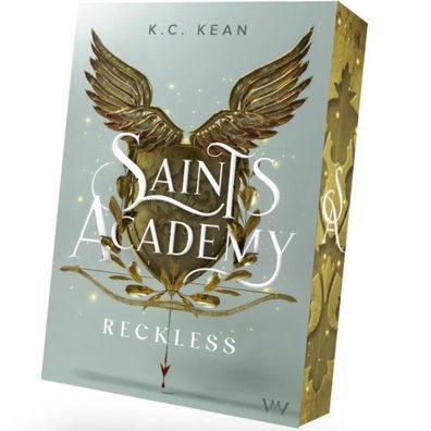 Saints Academy 1 - Reckless | Die Akademie der göttlichen Elite | K. C. Kean