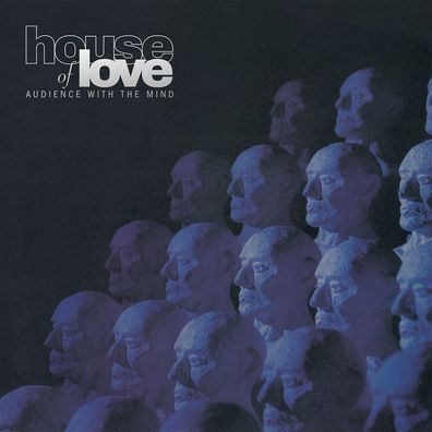 The House Of Love: The House Of Love: Audience With The Mind (