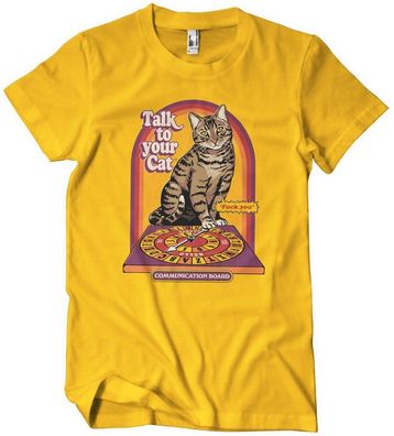 Steven Rhodes Talk To Your Cat T-Shirt