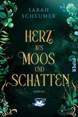 Herz aus Moos und Schatten | Sarah Scheumer | Taschenbuch | 448 S. | Deutsch