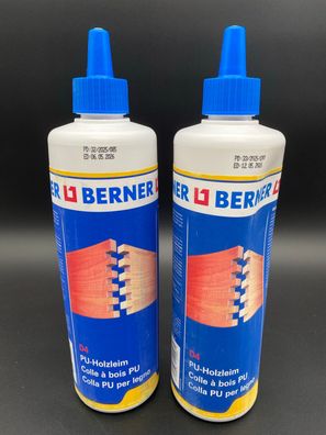 2x Berner PU Leim D4 500g Flasche wasserbeständig Holzleim Holzkleber