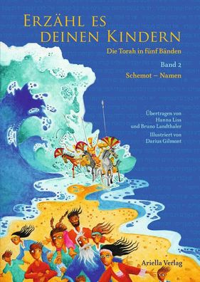 Erzähl es deinen Kindern. Die Torah in fünf Bänden 02 Schemot | Gilmont | Buch