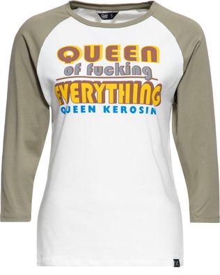 Queen Kerosin Damen Shirt Raglan 3/1 Arm Longsleeve "Queen Of Fucking Everthing"