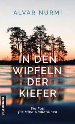 In den Wipfeln der Kiefer | Kriminalroman | Alvar Nurmi | Taschenbuch | 346 S