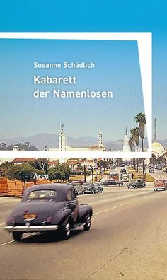 Kabarett der Namenlosen | Roman | Susanne Schädlich | Taschenbuch | 244 S