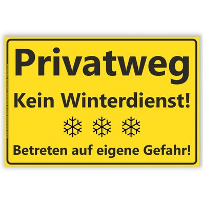 Schild Privatweg Kein Winterdienst Betreten auf eigene Gefahr A4 wetterfest