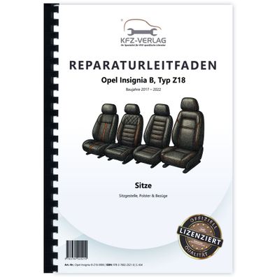 Opel Insignia B Z18 (17-22) Sitze Sitzgestelle Polster Bezüge Reparaturanleitung