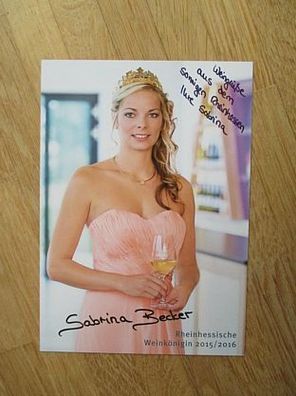 Rheinhessische Weinkönigin 2015/2016 Sabrina Becker - handsigniertes Autogramm!!!