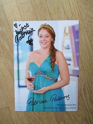 Rheinhessische Weinprinzessin 2015/2016 Patricia Palums - handsigniertes Autogramm!!!
