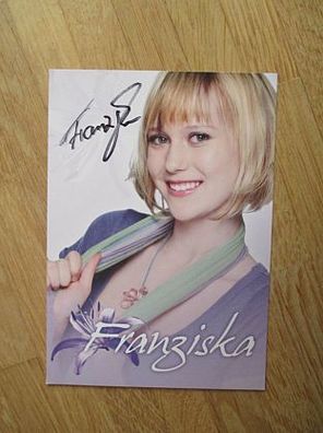 Musikstar Franziska - handsigniertes Autogramm!!!