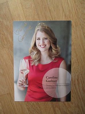 Deutsche Weinprinzessin 2015/2016 Caroline Guthier - handsigniertes Autogramm!!!