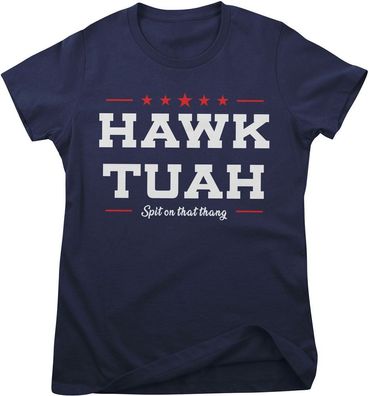 Hybris T-Shirt Hawk TuahSpit On That Thang Girly Tee SH-5-16081-H97-10