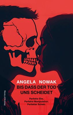 Bis dass der Tod uns scheidet... | Angela Nowak | Buch | Deutsch | 2025