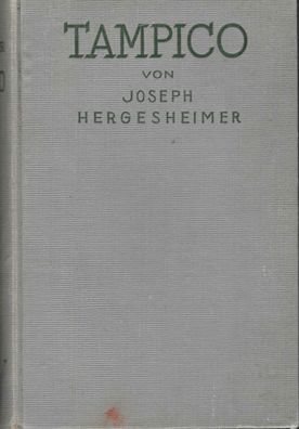 Joseph Hergesheimer: Tampico (1927) Knaur
