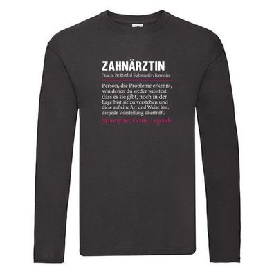 Zahnärztin | Spruch lustig | Zahnmedizin Beruf Long Sleeve Schwarz