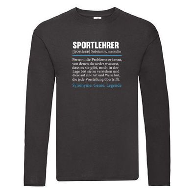 Sportlehrer | Schule | Lehrer | Sport | Spruch Long Sleeve Schwarz
