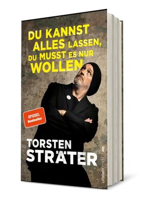 Du kannst alles lassen, du musst es nur wollen | Torsten Sträter | Buch | 288 S