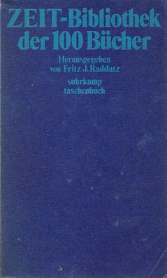 Fritz J Raddatz: Die ZEIT-Bibliothek der 100 Bücher (1980) Suhrkamp st 645