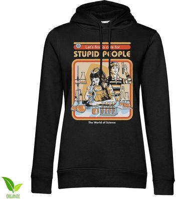 Steven Rhodes Damen Cure For Stupid People Girly Hoodie DTR-57-SR047-DTF718