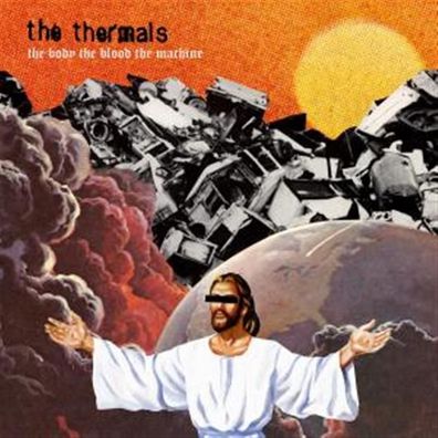 The Thermals: The Body The Blood The Machine - 375 Media - (C