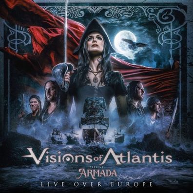 Visions Of Atlantis: Visions Of Atlantis: Armada Live Over Eur