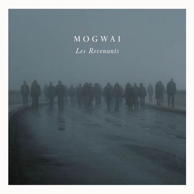 Mogwai: Les Revenants