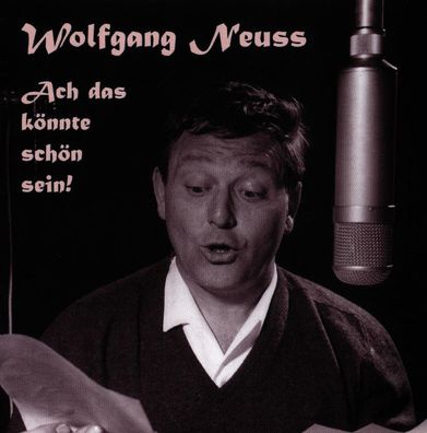 Various: Wolfgang Neuss - Ach das könnte schön sein
