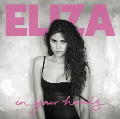 Eliza Doolittle: In Your Hands