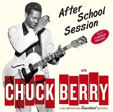 Chuck Berry: After School Session (+ 10 Bonustracks)
