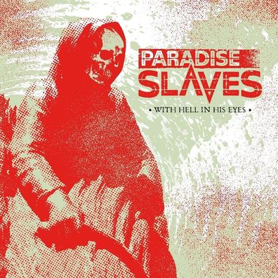 Paradise Slaves: Paradise Slaves: With Hell In His Eyes - Play