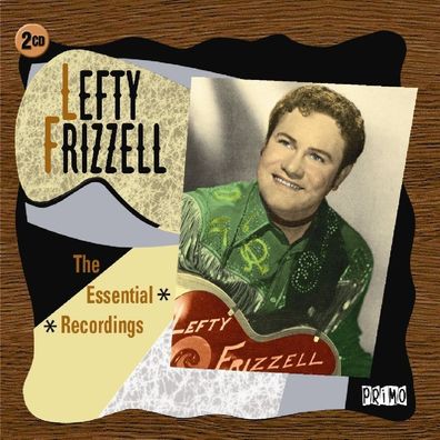 Lefty Frizell: Essential Recordings