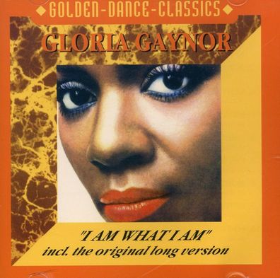 Gloria Gaynor: Gloria Gaynor: I Am What I Am - ZYX Music - (C
