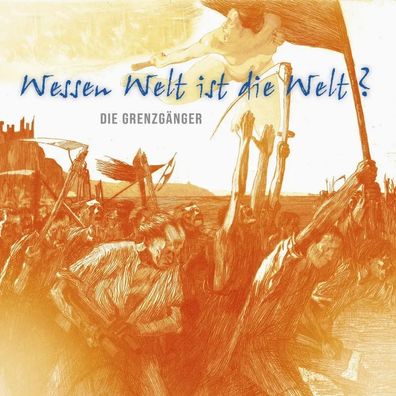 Die Grenzgänger: Wessen Welt ist die Welt?