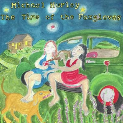Michael Hurley: The Time Of The Foxgloves - 375 Media - (CD / T)