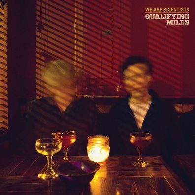 We Are Scientists: Qualifying Miles