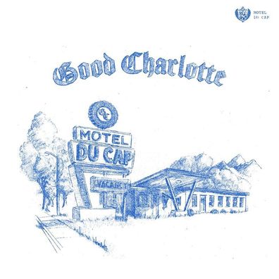 Good Charlotte: Motel Du Cap