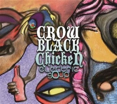 Crow Black Chicken: Electric Soup - 375 Media - (CD / E)