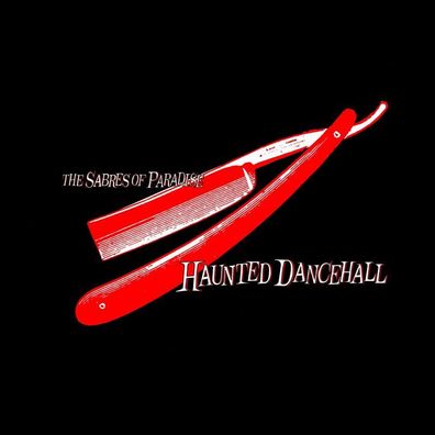 The Sabres Of Paradise: The Sabres Of Paradise: Haunted Danceh