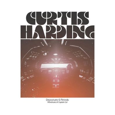 Curtis Harding: Curtis Harding: Departures & Arrivals: Adventu