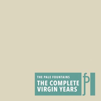 The Pale Fountains: The Pale Fountains: The Complete Virgin Ye