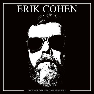Erik Cohen: Live aus der Vergangenheit II