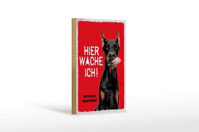 Holzschild Dobermann hier wache ich, 4 verschied Größen, Holzschilder Hunde